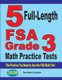 5 Full-Length FSA Grade 3 Math Practice Tests - The Practice You Need to Ace the FSA Math Test (Paperback): Reza Nazari, Ava...