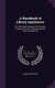 A Handbook of Library Appliances - The Technical Equipment of Libraries: Fittings, Furniture, Charging Systems, Forms, Recipes,...