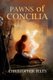 Pawns of Concilia (Paperback): Nandini Ramaswamy-King