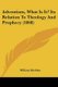 Adventism, What Is It? Its Relation To Theology And Prophecy (1868) (Paperback): William Sheldon