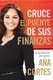 Cruza el puente de tus finanzas - Un plan de accion para avanzar (Spanish, Paperback): Ana Cortes