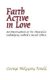 Faith Active in Love (Paperback): George Forell