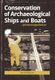 Conservation of Archaeological Ships and Boats (Hardcover, New): Per Hoffman