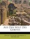 Aus Der Welt Des Gebetes. Zehnte Auflage (English, German, Paperback): Ditlev Gothard Monrad, A Michelsen