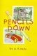 Pencils Down (Hardcover, Illustrated Ed): D. H Kelly