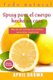 Todo Natural Spray para el cuerpo hecho en casa - Con aceite esencial organico Mas de 18 recetas (Spanish, Paperback): April...