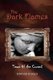 The Dark Flames (Paperback): Edward Malo
