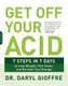 Get Off Your Acid - 7 Steps in 7 Days to Lose Weight, Fight Inflammation, and Reclaim Your Health and Energy (Paperback): Dr....