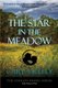 A Star in the Meadow (Paperback): Cala Kelly