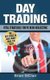 Day Trading - Vital Strategies You've Been Neglecting (Paperback): Brian Stclair