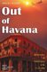 Out of Havana - Memoirs of Ordinary Life in Cuba (Paperback, 1st): Araceli Alonso