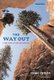 The Way Out - A True Story of Survival (Paperback): Caro Childs