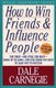 How to Win Friends and Influence People (Paperback, Revised Ed.): Dr Arthur R Pell