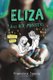 Eliza and Her Monsters (Hardcover): Francesca Zappia
