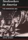 STEELWORKERS IN AMERIA - THE NONUNION ERA (Paperback, Illini book edition): David Brody