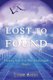 Lost to Found - Finding God for the Intellectual Skeptic (Paperback): Lynne Avery