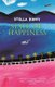 State Of Happiness (Paperback, Digital original): Stella Duffy