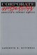 Corporate Irresponsibility - America's Newest Export (Hardcover): Lawrence E. Mitchell
