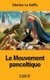 Le Mouvement panceltique (French, Paperback): Charles Le Goffic