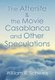 The Afterlife & the Movie Casablanca and Other Speculations (Hardcover): William R Schweis