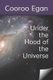 Under the Hood of the Universe (Paperback): Cooroo Egan