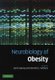 Neurobiology of Obesity (Hardcover, New): Jenni Harvey, Dominic J. Withers