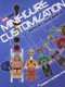 Minifigure Customization: Populate Your World! (Paperback): Jared K. Burks