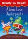 Aliens Love Underpants Ready to Read - Ready to Read (Paperback): Claire Freedman