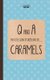 The Little Book of Questions on Caramels (Q & A Series) (Paperback): Two Magpies Publishing