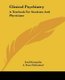 Clinical Psychiatry - A Textbook For Students And Physicians (Paperback): Emil Kraepelin