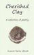 Cherished Clay - A collection of poetry (Paperback): Suzanne Searcy Johnson