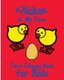 Chicken at My Farm (Paperback): S B Nozaz