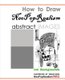 How to Draw NeoPopRealism Abstract Images - Ink Backgrounds (Paperback): Nadia Russ