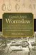 Captain Jones's Wormslow - A Historical, Archaeological, and Architectural Study of an Eighteenth-Century Plantation Site...