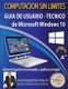 Guia de Usuario-Tecnico de Microsoft Windows 10 - Computacion Sin Limites (Spanish, Paperback): Pedro Gonzales Tuesta Loja