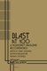 BLAST at 100 - A Modernist Magazine Reconsidered (Hardcover): Philip Coleman, Kathryn Milligan, Nathan O'Donnell