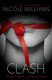 Clash (Paperback): Nicole Williams