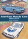 American Muscle Cars - 1960 - 1975 (Paperback): LA Fontaine