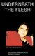 Underneath the Flesh (Paperback, New): A Gallagher-Mearns