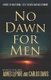 No Dawn for Men - A Novel of Ian Fleming, J.R.R. Tolkien, and Nazi Germany (Paperback): James Lepore, Carlos Davis
