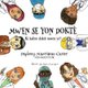 Mwen Se Yon Dokte - Ki kalite dokte mwen ye? (Creoles and Pidgins, French-based (Other), Paperback): Daphney Maurissaeau Carter