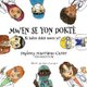 Mwen Se Yon Dokte - Ki kalite dokte mwen ye? (Creoles and Pidgins, French-based (Other), Paperback): Daphney Maurissaeau Carter