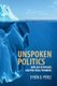 Unspoken Politics - Implicit Attitudes and Political Thinking (Hardcover): Efren O. Perez