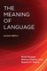 The Meaning Of Language (Paperback, second edition): Heidi Savage, Melissa Ebbers, Robert M. Martin