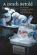 A Death Retold - Jesica Santillan, the Bungled Transplant, and Paradoxes of Medical Citizenship (Paperback, New edition): Peter...
