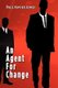 Agent for Change (Paperback): Paul Xavier Jones
