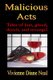 Malicious Acts (Paperback): Vivienne Diane Neal