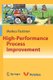 High-Performance Process Improvement (Hardcover, 2010 ed.): Markus Pastinen