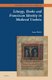 Liturgy, Books and Franciscan Identity in Medieval Umbria (Hardcover): Anna Welch