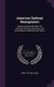American Railway Management - Addresses Delivered Before the American Railway Association, and Miscellaneous Addresses and...